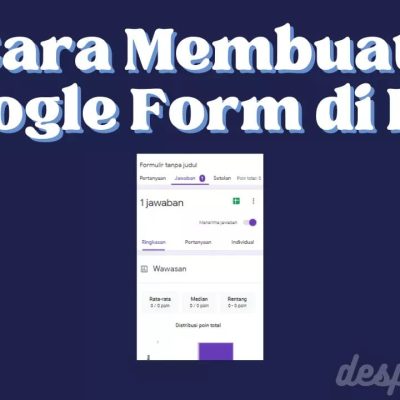 Mudah & Cepat ! Cara Membuat Google Form di HP