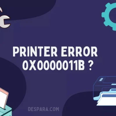 Cara Memperbaiki Error Operation Failed with Error 0x0000011b